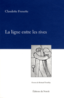 Ligne entre les rives (La)